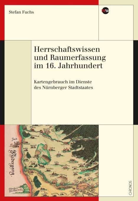 Stefan Fuchs: Fuchs, S: Herrschaftswissen und Raumerfassung im 16. Jahrhun, Buch