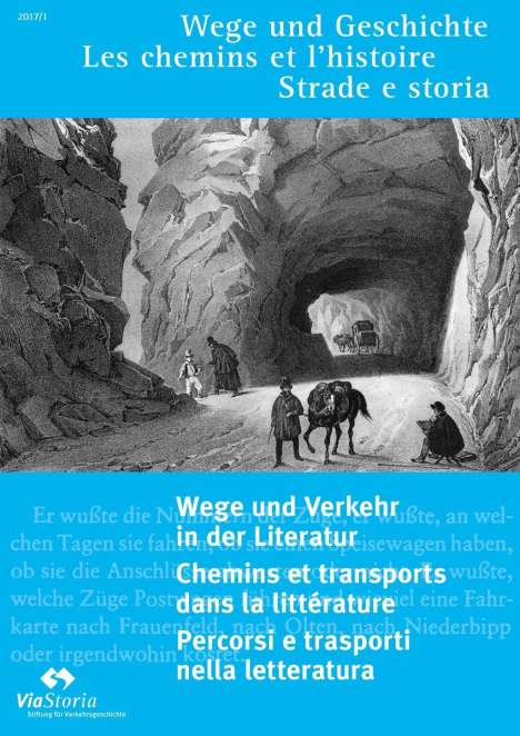 Wege und Verkehr in der Literatur - Chemin et transports dans la littérature - Percorsi e trasporti nella letteratura, Buch