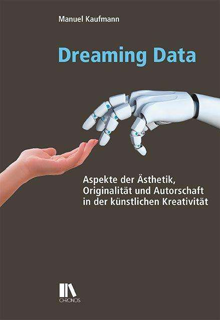 Manuel Kaufmann: Kaufmann, M: Dreaming Data, Buch
