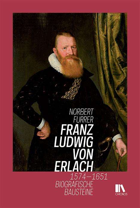 Norbert Furrer: Franz Ludwig von Erlach 1574-1651, Buch