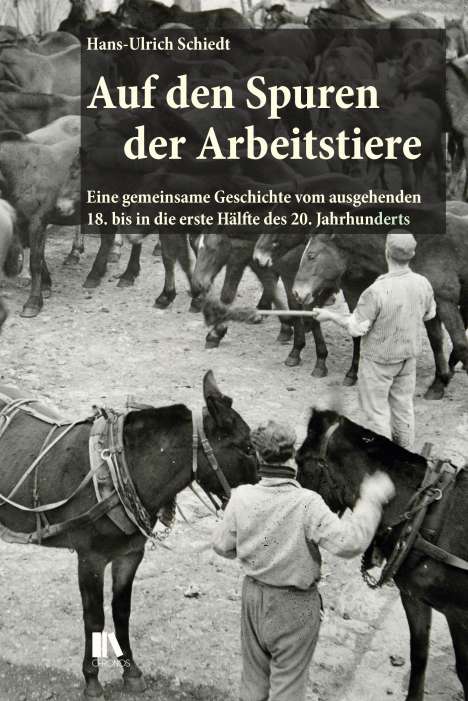 Hans-Ulrich Schiedt: Auf den Spuren der Arbeitstiere, Buch
