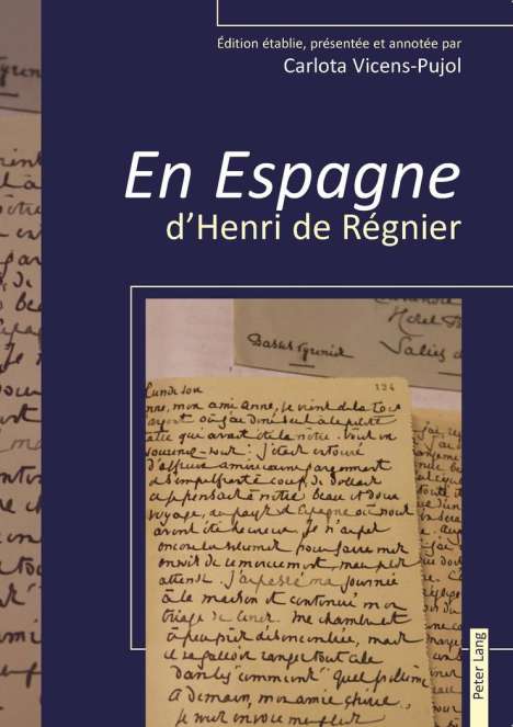 Carlota Vicens-Pujol: « En Espagne » d'Henri de Régnier, Buch