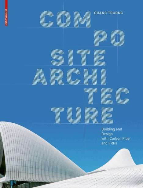 Quang Truong: Truong, Q: Composite Architecture, Buch