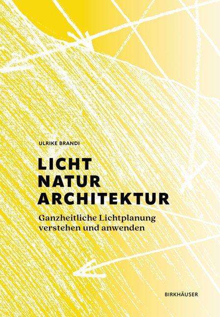 Ulrike Brandi: Licht, Natur, Architektur, Buch
