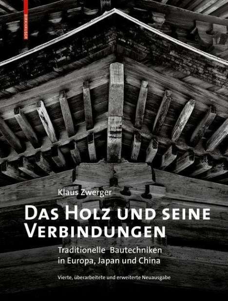 Klaus Zwerger: Das Holz und seine Verbindungen, Buch