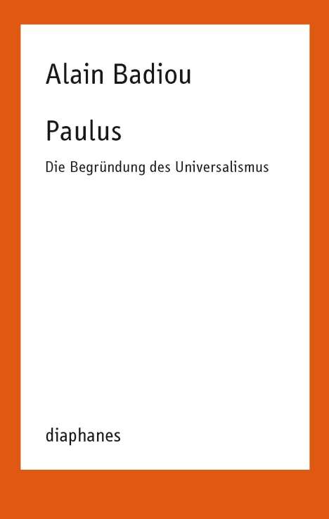 Alain Badiou: Paulus, Buch