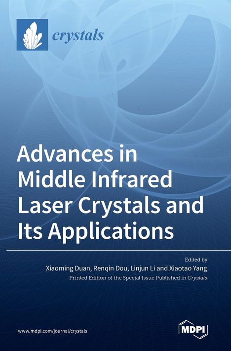 Advances in Middle Infrared Laser Crystals and Its Applications, Buch