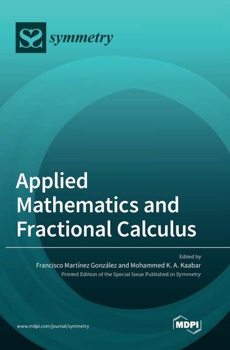 Mohammed K. A. Kaabar: Applied Mathematics and Fractional Calculus, Buch