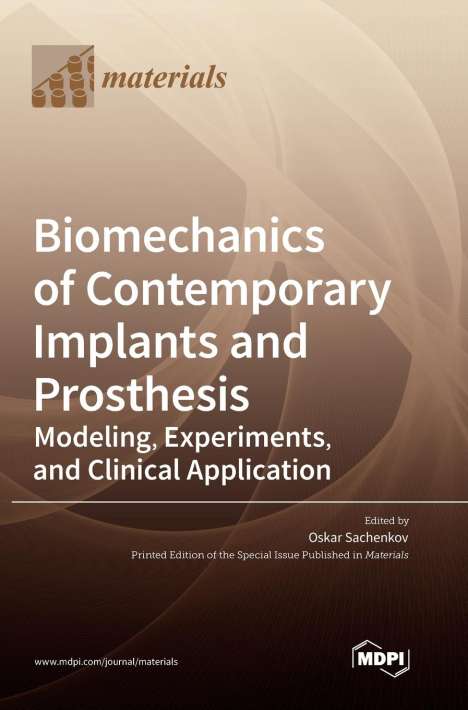 Biomechanics of Contemporary Implants and Prosthesis, Buch