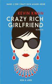 Kevin Kwan: Crazy Rich Girlfriend, Buch