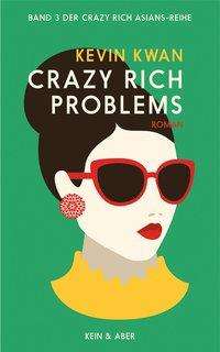 Kevin Kwan: Crazy Rich Problems, Buch