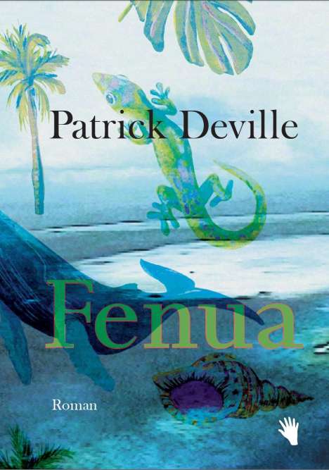 Patrick Deville: Fenua, Buch