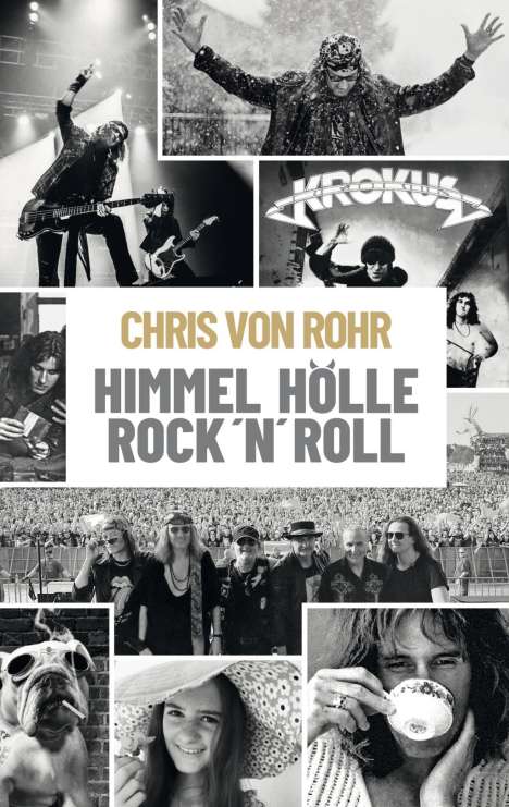 Chris von Rohr: Himmel, Hölle, Rock 'n' Roll, Buch