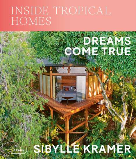 Sibylle Kramer: Inside Tropical Homes, Buch