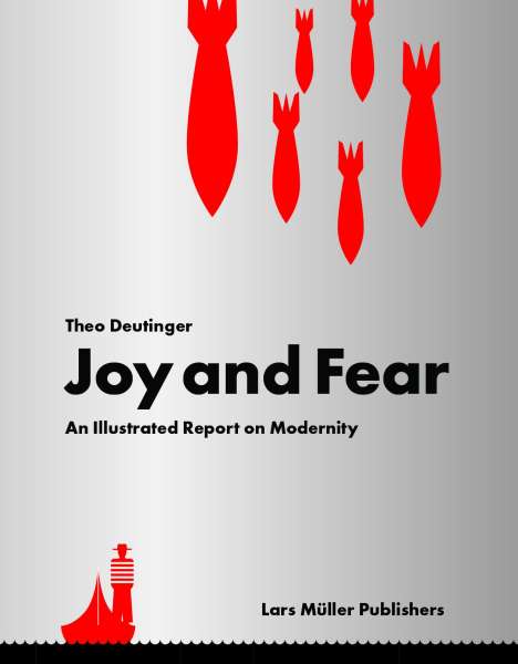 Theo Deutinger: Joy and Fear, Buch