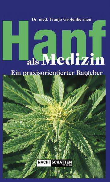 Franjo Grotenhermen: Hanf als Medizin, Buch