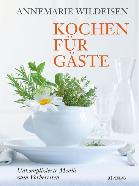 Annemarie Wildeisen: Kochen für Gäste, Buch