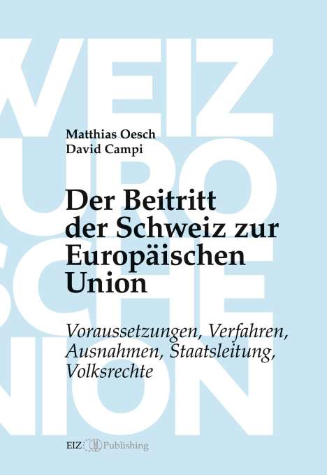 David Campi: Der Beitritt der Schweiz zur Europäischen Union, Buch