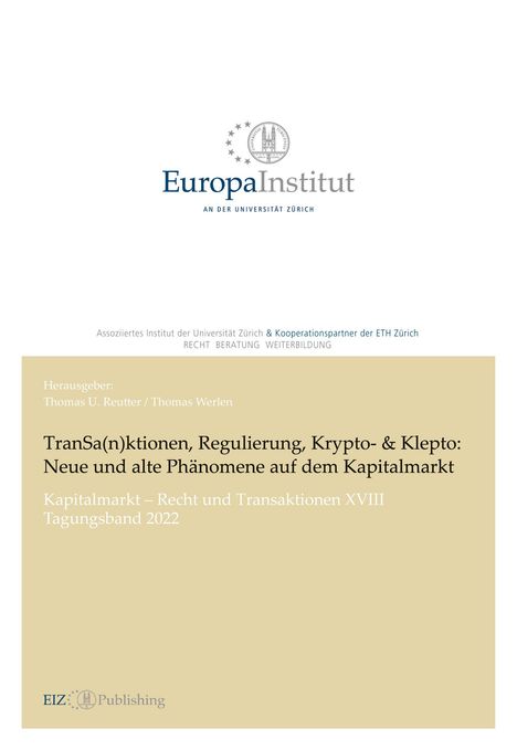 Thomas U. Reutter: TranSa(n)ktionen, Regulierung, Krypto- &amp; Klepto: Neue und alte Phänomene auf dem Kapitalmarkt, Buch