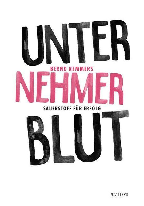 Bernd Remmers: Remmers, B: Unternehmerblut, Buch