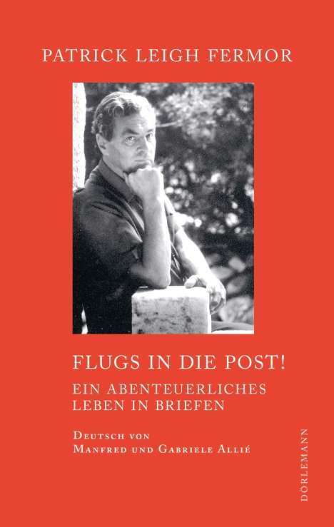 Patrick Leigh Fermor: Fermor, P: Flugs in die Post!, Buch