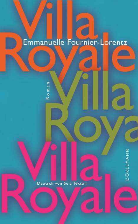 Emmanuelle Fournier-Lorentz: Villa Royale, Buch