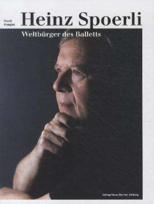 Heinz Spoerli, Weltbürger des Balletts, Buch