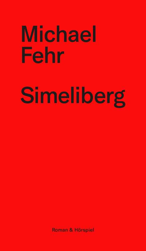 Michael Fehr (geb. 1982): Simeliberg, Buch