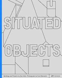 Stanley T. Allen: Allen, S: Situated Objects, Buch