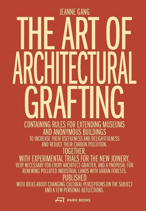 Jeanne Gang: The Art of Architectural Grafting, Buch