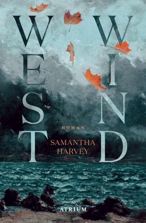 Samantha Harvey: Westwind, Buch