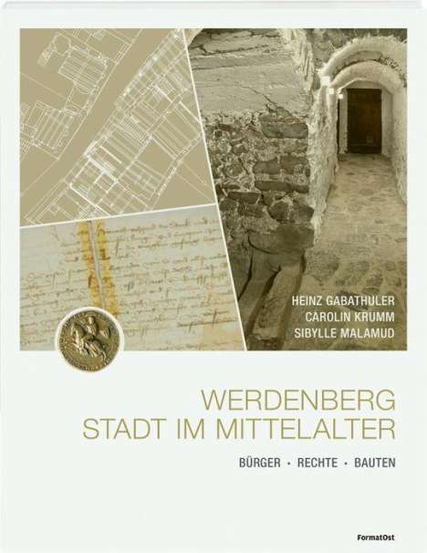 Heinz Gabathuler: Gabathuler, H: Werdenberg - Stadt im Mittelalter, Buch