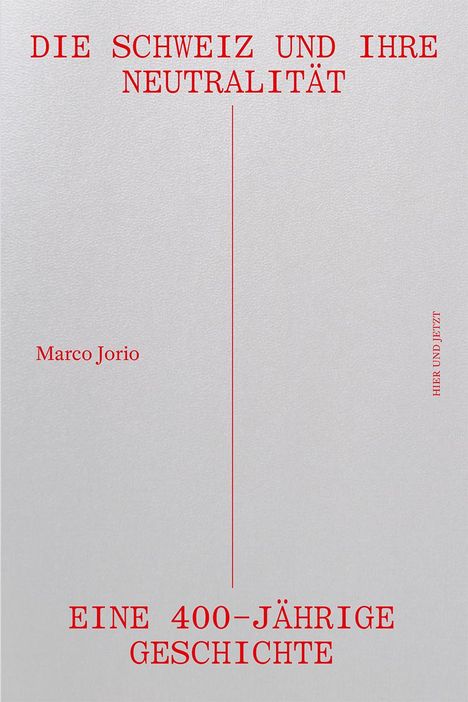 Marco Jorio: Die Schweiz und ihre Neutralität, Buch