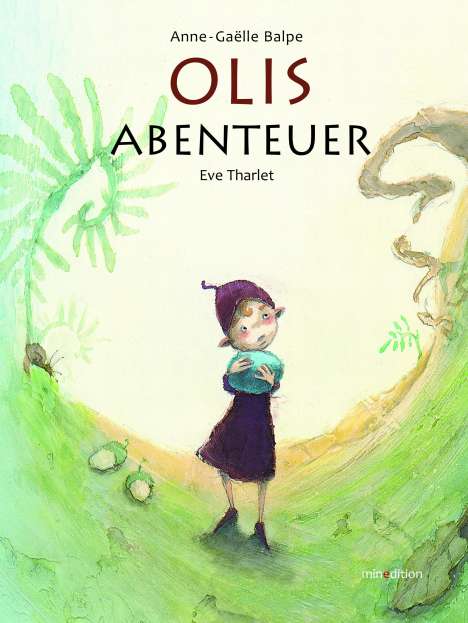 Anne-Gaelle Balpe: Olis Abenteuer, Buch