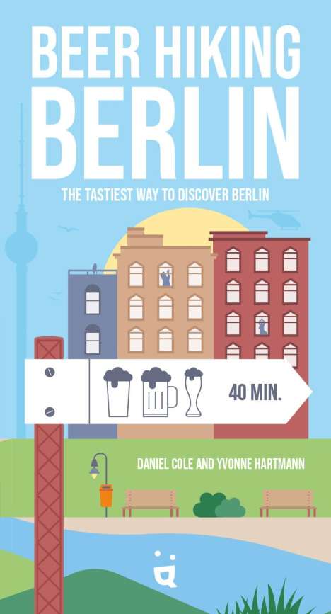 Daniel Cole: Beer Hiking Berlin, Buch