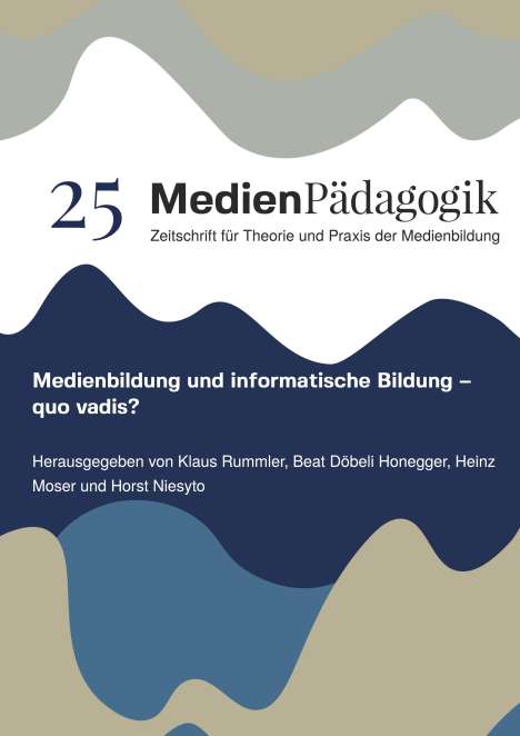 Medienbildung und informatische Bildung ¿ quo vadis?, Buch