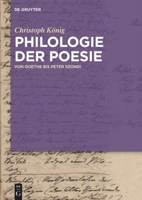 Christoph König: Philologie der Poesie, Buch