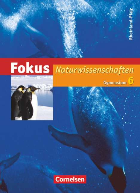 Karin Arnold: Fokus Naturwissenschaften 6. Schuljahr. Schülerbuch. Gymnasium Rheinland-Pfalz, Buch