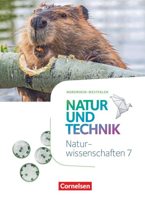 Myriam Backes: Natur und Technik Naturwiss. 7 NRW Neu SB, Buch