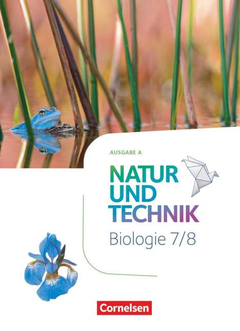 Ulrike Austenfeld: Natur und Technik 7./8. Schuljahr: Biologie - Ausgabe A - Schülerbuch, Buch