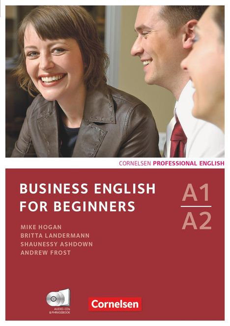 Shaunessy Ashdown: Business English for Beginners. Kursbuch mit CDs und Phrasebook, 2 Bücher