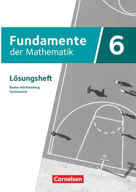 Fundamente der Mathematik 6. Schuljahr. Baden-Württemberg - Lösungen zum Schulbuch, Buch