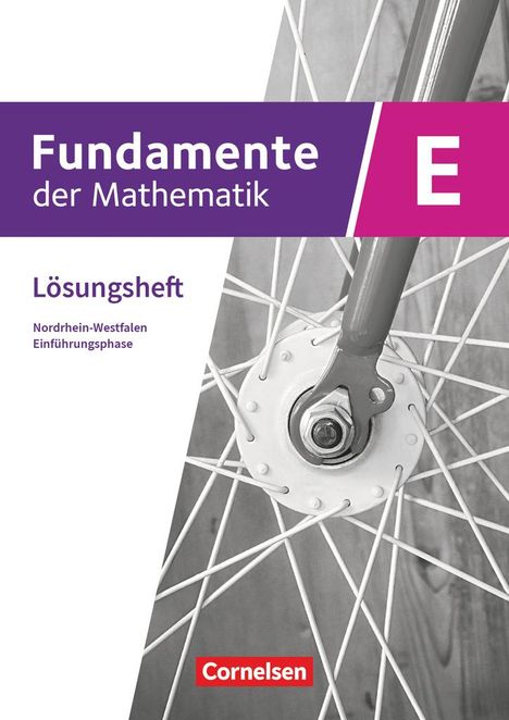 Fundamente der Mathematik Einführungsphase. Nordrhein-Westfalen - Lösungen zum Schulbuch, Buch