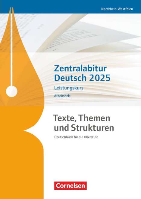 Thomas Mayerhofer: Texte, Themen und Strukturen. Zentralabitur Deutsch 2025 - Leistungskurs - Nordrhein-Westfalen - Arbeitsheft, Buch