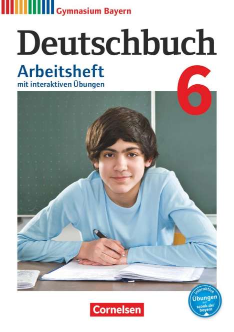 Deutschbuch Gymnasium 6. Jahrgangsstufe - Bayern - Arbeitsheft mit interaktiven Übungen auf scook.de, Buch