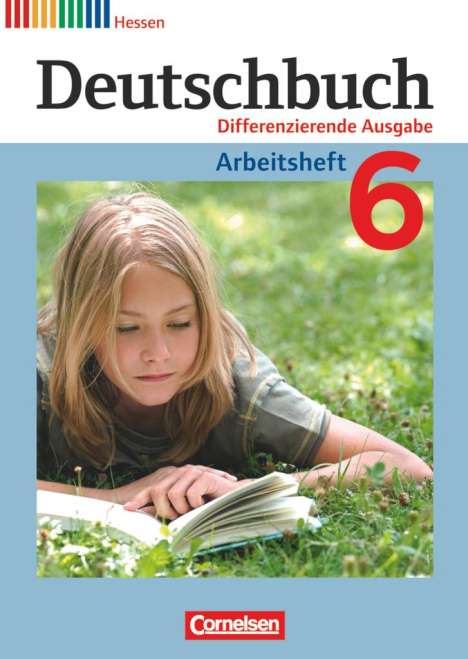 Friedrich Dick: Deutschbuch 6. Schuljahr. Arbeitsheft mit Lösungen. Hessen, Buch