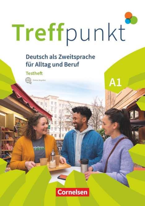 Carmen Dusemund-Brackhahn: Treffpunkt. Deutsch als Zweitsprache in Alltag &amp; Beruf A1. Gesamtband - Testheft mit Audios online, Buch