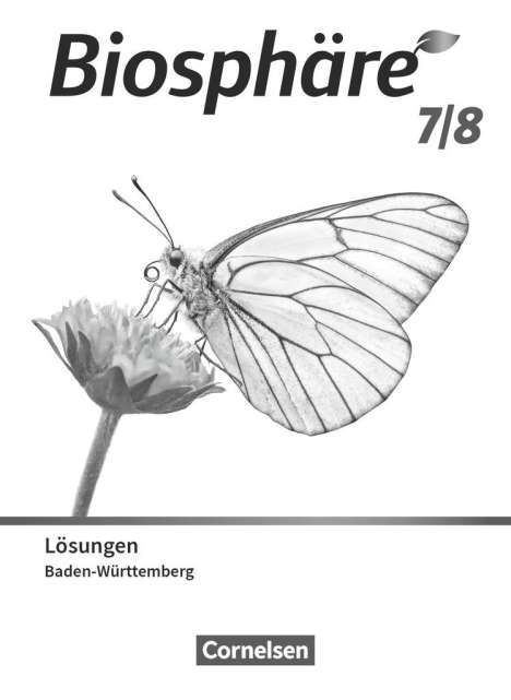 Stephanie Schrank: Biosphäre Sekundarstufe I 7./8. Schuljahr. Gymnasium Baden-Württemberg - Lösungen zum Schulbuch, Buch
