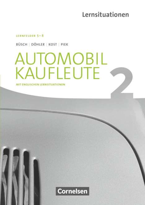 Norbert Büsch: Automobilkaufleute Band 2: Lernfelder 5-8 - Arbeitsbuch mit englischen Lernsituationen, Buch