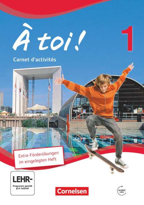 Michèle Héloury: À toi! 01. Carnet d'activités mit Audios online. Schülerversion, Buch